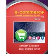 E-Commerce 2010 by Laudon, Kenneth; Traver, Carol Guercio, 9780136100577