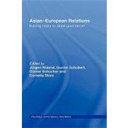 Asian-European Relations: Building Blocks for Global Governance? by Ruland; Jurgen, 9780415450577