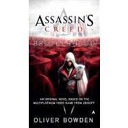 Assassin's Creed: Brotherhood by Bowden, Oliver, 9780441020577