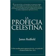 La Profecia Celestina Una Aventura by Redfield, James, 9780446520577