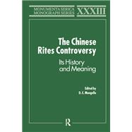 The Chinese Rites Controversy by D. E. Mungello, 9781003580577