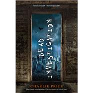 Dead Investigation by Price, Charlie, 9781250090577