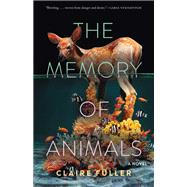 The Memory of Animals by Fuller, Claire, 9781959030577