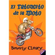 El Ratoncito De La Moto / the Mouse And the Motorcycle by Cleary, Beverly, 9780060000578