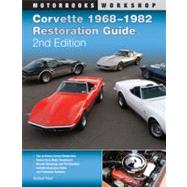 Corvette 1968-1982 Restoration Guide, 2nd Edition by Prince, Richard, 9780760340578