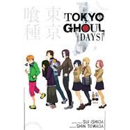 Tokyo Ghoul: Days Days by Ishida, Sui; Towada, Shin; Giles, Morgan, 9781421590578