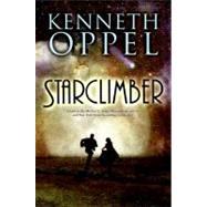 Starclimber by Oppel, Kenneth, 9780060850579