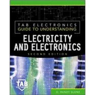 Tab Electronics Guide to Understanding Electricity and Electronics by Slone, G. Randy, 9780071360579