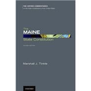 The Maine State Constitution by Tinkle, Marshall J., 9780199860579