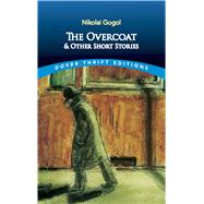 The Overcoat and Other Short Stories by Gogol, Nikolai, 9780486270579