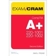 CompTIA A+ Core 1 (220-1001) and Core 2 (220-1002) Exam Cram by Prowse, David L., 9780789760579