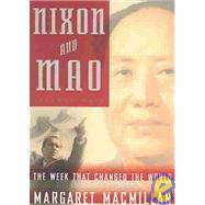 Nixon and Mao by MACMILLAN, MARGARET, 9780812970579