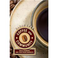 Coffee and Community by Lyon, Sarah, 9781607320579