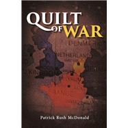 Quilt of War by McDonald, Patrick Rush, 9781667890579