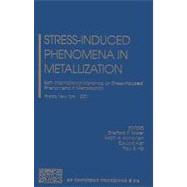 Stress Induced Phenomena in Metallization by Baker, Shefford P., 9780735400580