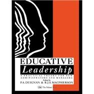 Educative Leadership by Duignan, P. A.; Macpherson, R. J. S., 9780750700580
