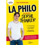 La philo en mode Serial Thinker by Lev Fraenckel, 9782017210580