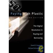 Paying With Plastic by Evans, David S., 9780262550581