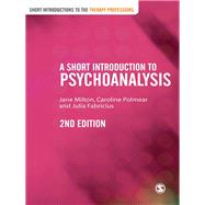 A Short Introduction to Psychoanalysis by Jane Milton, 9780857020581