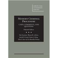Modern Criminal Procedure, Cases, Comments, & Questions(American Casebook Series) by LaFave, Wayne R.; Israel, Jerold H.; King, Nancy J.; Kerr, Orin S.; Primus, Eve Brensike, 9781684670581