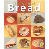 The World of Bread: History - Ingredients - Recipes by Kraus, Ulrike; Mader, Ruth, 9783899850581