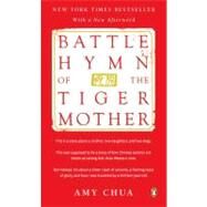 Battle Hymn of the Tiger Mother by Chua, Amy, 9780143120582