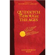 Quidditch Through the Ages by Whisp, Kennilworthy, 9780545850582