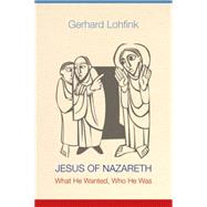 Jesus of Nazareth by Lohfink, Gerhard; Maloney, Linda M., 9780814680582