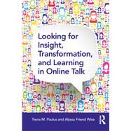 Looking for Insight, Transformation, and Learning in Online Talk by Paulus,Trena, 9781138240582