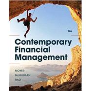 Contemporary Financial Management, 14th by Moyer, R. Charles; McGuigan, James R.; Rao, Ramesh P., 9781337090582