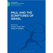Paul and the Scriptures of Israel by Evans, Craig A.; Sanders, James A., 9781474230582