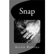 Snap by Renfro, Allen, 9781475080582