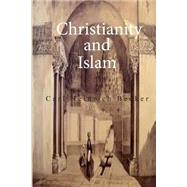Christianity and Islam by Becker, Carl Heinrich, 9781508500582