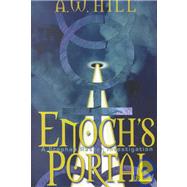 Enoch's Portal by HILL ANDY, 9781891400582