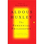 The Perennial Philosophy by Huxley, Aldous, 9780060570583