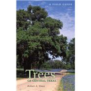 Trees of Central Texas by Vines, Robert A., 9780292780583