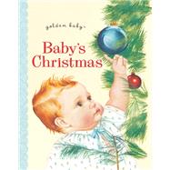 Baby's Christmas by Wilkin, Esther; Wilkin, Eloise, 9780375870583