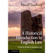 A Historical Introduction to English Law by Russell Sandberg, 9781107090583