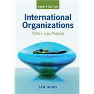 International Organizations by Ian Hurd, 9781108840583