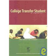 The College Transfer Student in America: The Forgotten Student by Jacobs, Bonita C., Ph.D.; Lauren, Barbara, Ph.D.; Miller, Michael T.; Nadler, Daniel P., 9781578580583