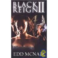 Black Reign 2 by McNair, Edd, 9781601620583