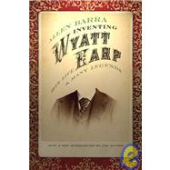 Inventing Wyatt Earp by Barra, Allen, 9780803220584
