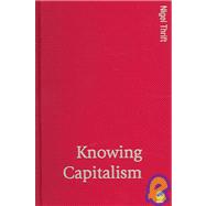 Knowing Capitalism by Nigel Thrift, 9781412900584