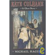 Kate Culhane by Hague, Michael; Hague, Michael, 9781587170584