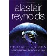 Redemption Ark by Reynolds, Alastair, 9780441010585