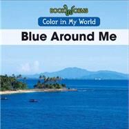 Blue Around Me by Cantillo, Oscar, 9781502600585