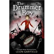 The Drummer Boy by Garfield, Leon, 9781782950585