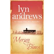 Mersey Blues by Lyn Andrews, 9781472210586