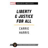 Liberty & Justice for All by Carrie Harris, 9781839080586
