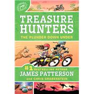 Treasure Hunters: The Plunder Down Under by Patterson, James; Grabenstein, Chris; Neufeld, Juliana, 9780316420587